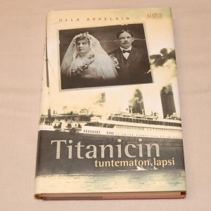 Ulla Appelsin Titanicin tuntematon lapsi